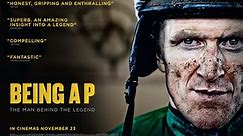 Being AP: watch the world exclusive trailer of the documentary about the multiple champion jockey