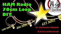 How to Design and Build a 70cm DIY Loop Antenna (EP37)