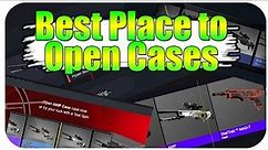 Best Place to Open Cases (Case Opening)