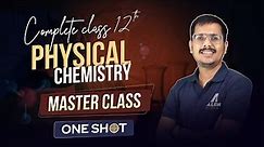Master Class of Complete Physical Chemistry in One Shot - JEE Main 2024 | @ALLENJEE
