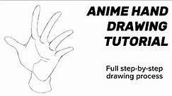 Anime Hand Tutorial | How to Draw Anime Hands For Beginners (Full Process Tutorial)