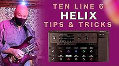 10 Line 6 Helix Tips & Tricks