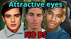 Get attractive Eyes NO BS Guide (Looksmaxxing)