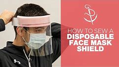 How to Make a Face Shield for COVID-19