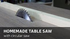 How To Make A Homemade Table Saw With Circular Saw
