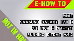 How to root Samsung Galaxy Tab 3 7.0 Inch SM-T211 On KitKat 4.4.2