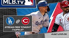 FREE on MLB.TV: Dodgers-Reds, LIVE