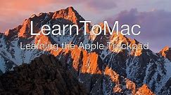 Learn To Mac - Learning the Mac Trackpad Tutorial
