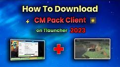 How To Download & Install CM Pack Client 2023||Complete Guide: step by step tutorial||CM Pack Client
