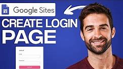 How To Create Login Page In Google Sites (2024) Step by Step