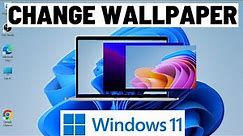 How to Change Wallpaper on Windows 11