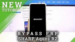 How to Skip Google Verification in SHARP Aquos R2 – Remove Factory Reset Protection