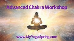 Advanced Chakra Workshop