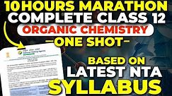 Complete Organic Chemistry in One Shot | Class 12 | NEET 2024 Chemistry Preparation | Dr. Anand Mani