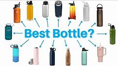 What is the Best Water Bottle, and Which One Should You Get? (The Ultimate Guide)