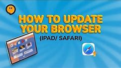 How to Update Your Browser (iPad - Safari)
