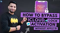 iPhone Locked to Owner​? (2023) How to Bypass iCloud Activation Lock without Apple id on iPhone/iPad