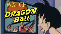 How do I watch Dragon Ball full episodes online? FREE 100% Legal