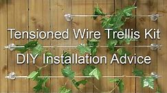 DIY Tensioned Wire Trellis Kits Installation