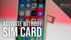 Activate iPhone Without SIM Card - New in iOS 12