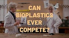 Can Bioplastics Ever Compete? | Our Plastic Predicament: Episode 8 #ThinkBioplastic