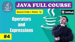 Lecture 4 - Operators and Expressions | Beginner to Advance Level Java Course [2024] | CodeMyth