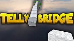 How To Telly Bridge (The Easy Way)