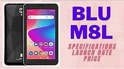 BLU M8L Smartphone Specifications, Price and Launch Date #blum8l #BLUM8L