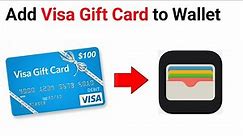 How to Add Visa Gift Card And Credit Card to Apple wallet (New Update) 2023