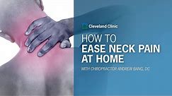 How to Ease Neck Pain at Home