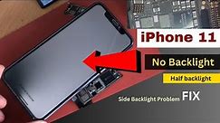 iPhone 11 backligh problem side Screen dark fix!Black Screen fix