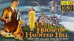THE HOUSE ON HAUNTED HILL (1959) | Full Feature Film | VINCENT PRICE HORROR FILM IN 1080p HD