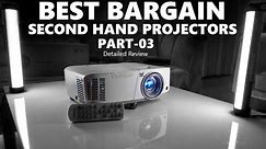 Best Bargain Second Hand Projectors Part 03 (ViewSonic PA503W)