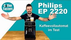 Philips EP2220/10 Vollautomat Test ⭐ (5 Getränke live zubereitet) +++ SO geht Milchschaum