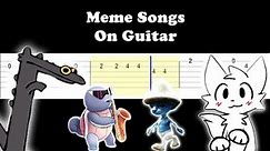 Meme Songs On Guitar (Easy Guitar Tabs Tutorial)