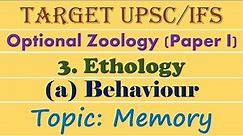 Memory| Concept| Types| Examples| Mechanism| Ethology| Animal behaviour| L.5 | UPSC | IFSE | Zoology