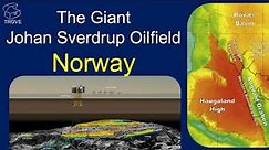 NORWAY Giant Johan Sverdrup Oilfield