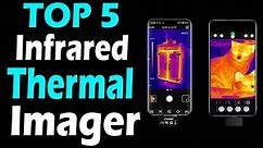 Top 5 Best Infrared Thermal Imager Review In 2024