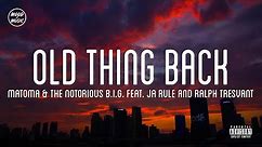 Matoma & The Notorious B.I.G. - Old Thing Back (feat. Ja Rule and Ralph Tresvant) | (lyrics)