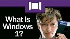 What Is Windows 1?