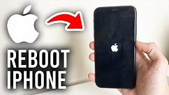 How To Reboot iPhone (Any) - Full Guide