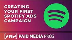 How to Set Up Your First Spotify Ads Campaign