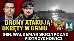 Cel: mosty i okręty! Ukraińcy sparaliżują zaplecze Rosjan? - gen. Waldemar Skrzypczak i P. Zychowicz