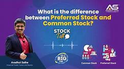 What is the difference between Preferred Stock and Common Stock?