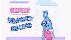 Wow! Wow! Wubbzy!- Widget Gets the Blooey Blues