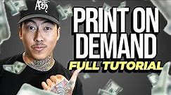 The Complete Print On Demand Tutorial For Beginners (2024)