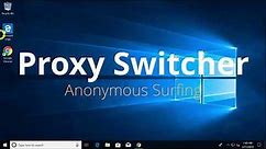 Anonymous Surfing with Proxy Switcher