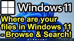 ✔️ Windows 11 - Where to Find Your Files - Downloads, Documents, Desktop, Pictures, Videos, Music