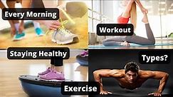 Types Of Exercises |Cardio, Strength Training, Flexibility & Balance