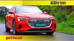 Audi e-tron review - The strong and silent type | First Drive | Autocar India
